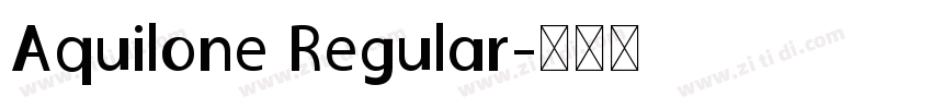 Aquilone Regular字体转换